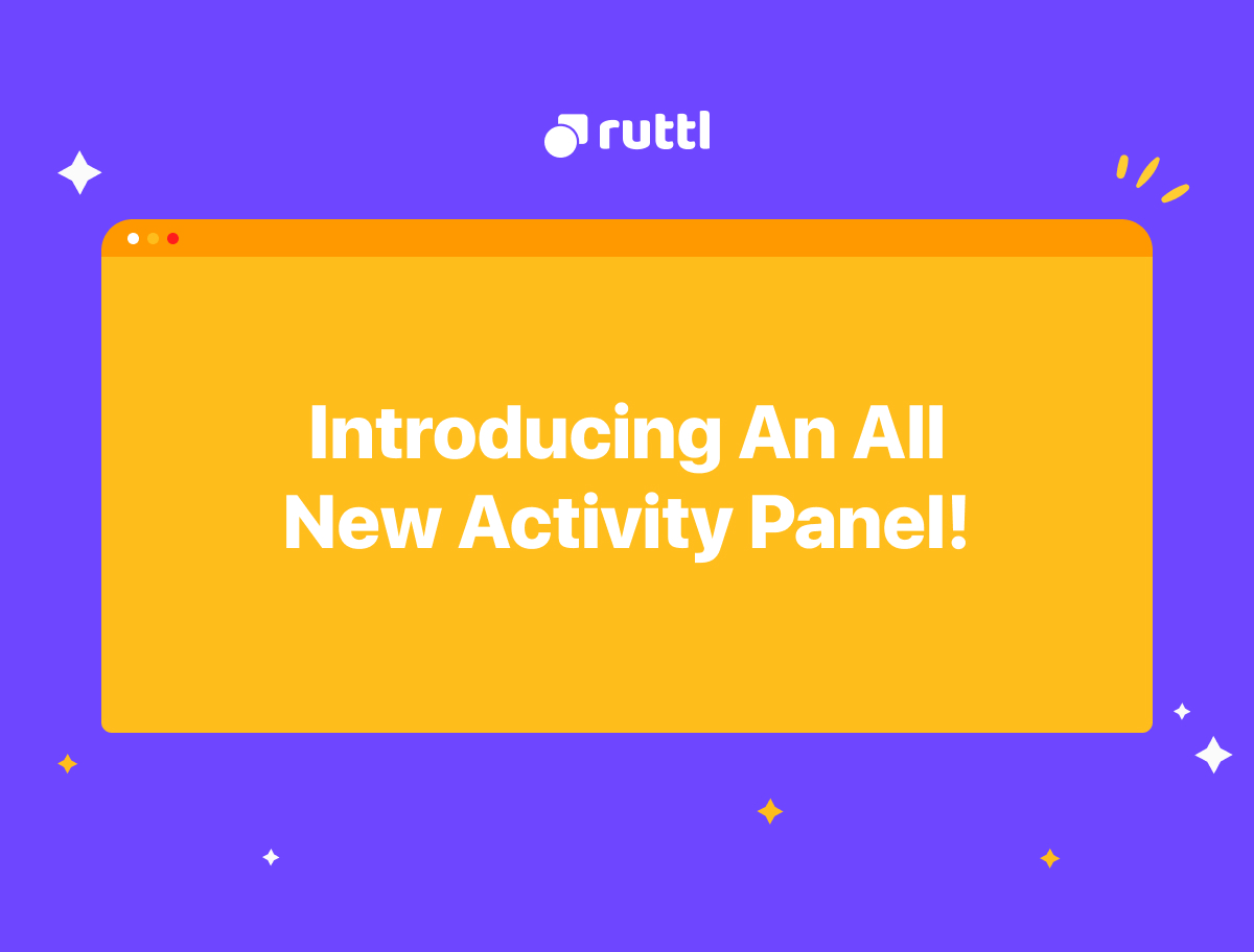 Introducing Activity Panel In ruttl!