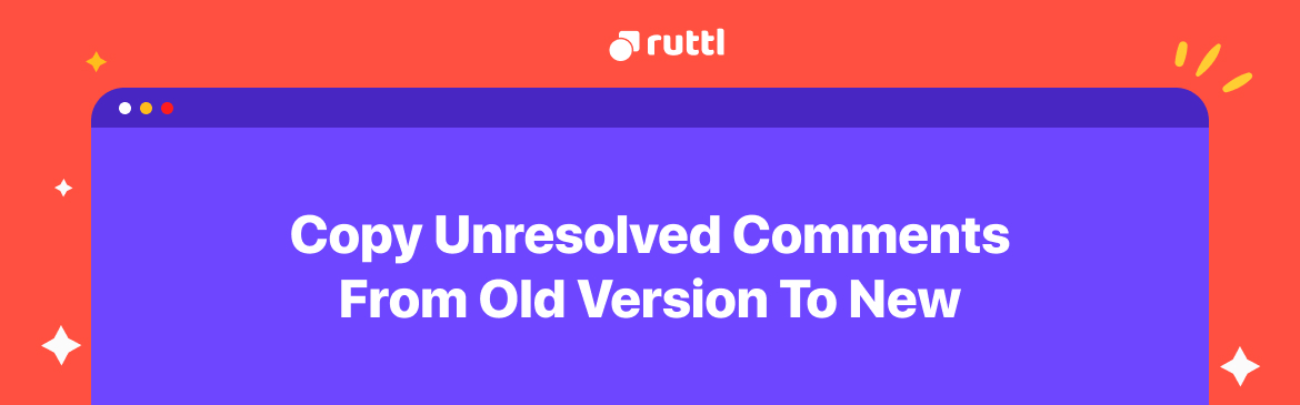 Copy unresolved comments while adding a new version