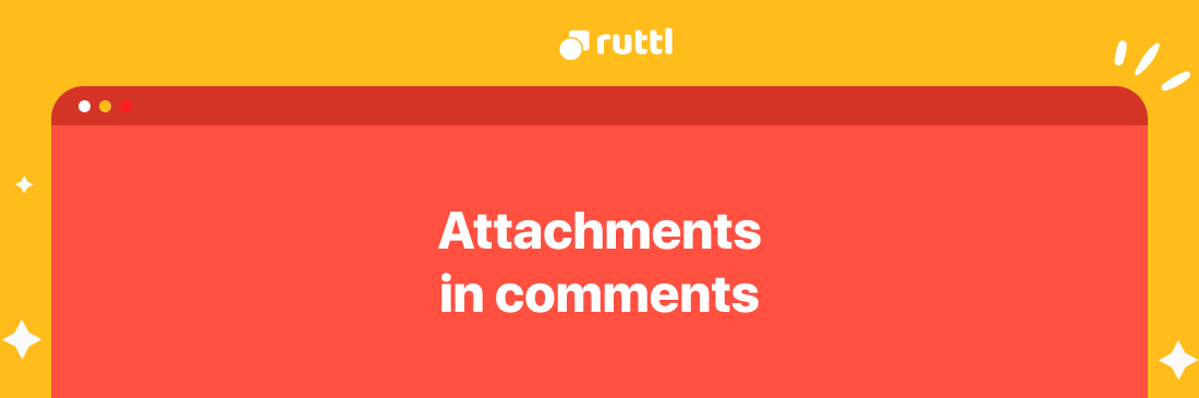 You Can Now Add Attachments In Comments