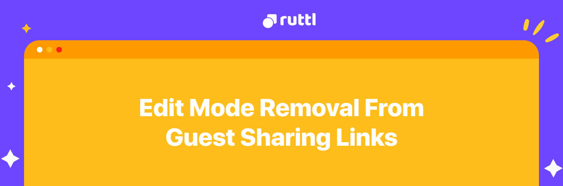 Edit Mode Removal From Guest Sharing Links