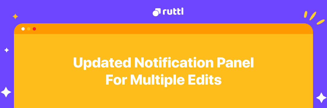 Updated Notification Panel For Multiple Edits