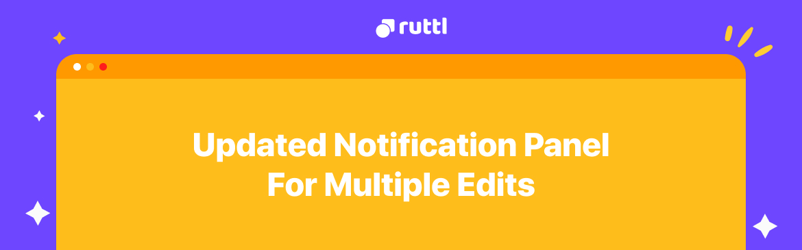 Updated Notification Panel For Multiple Edits